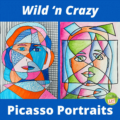 Wild 'n Crazy Picasso Portraits