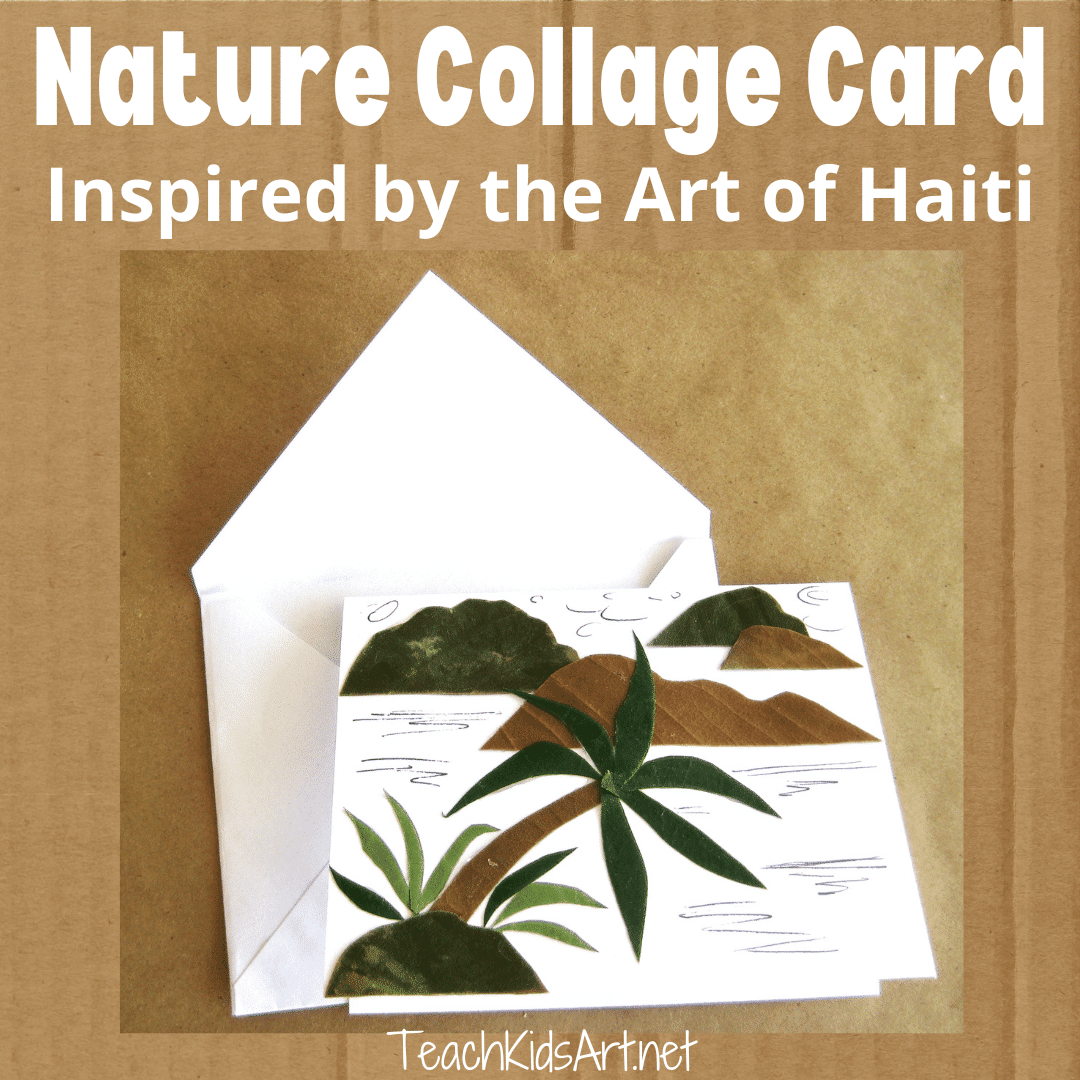 Make a Nature Collage Card Inspired by the Art of Haiti