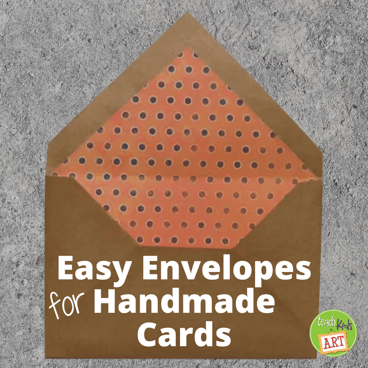 Easy Envelopes for Handmade Cards